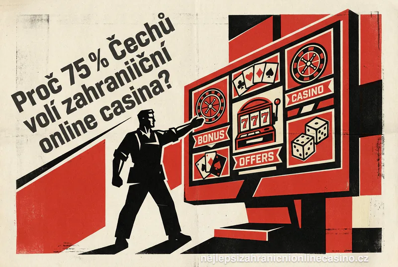 Proč 75 % Čechů volí zahraniční online casina?